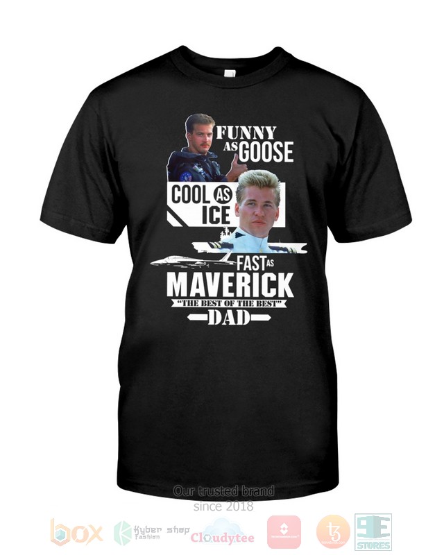 NEW Funny As Goose Cool As Ice Fast As Maverick Shirt 25