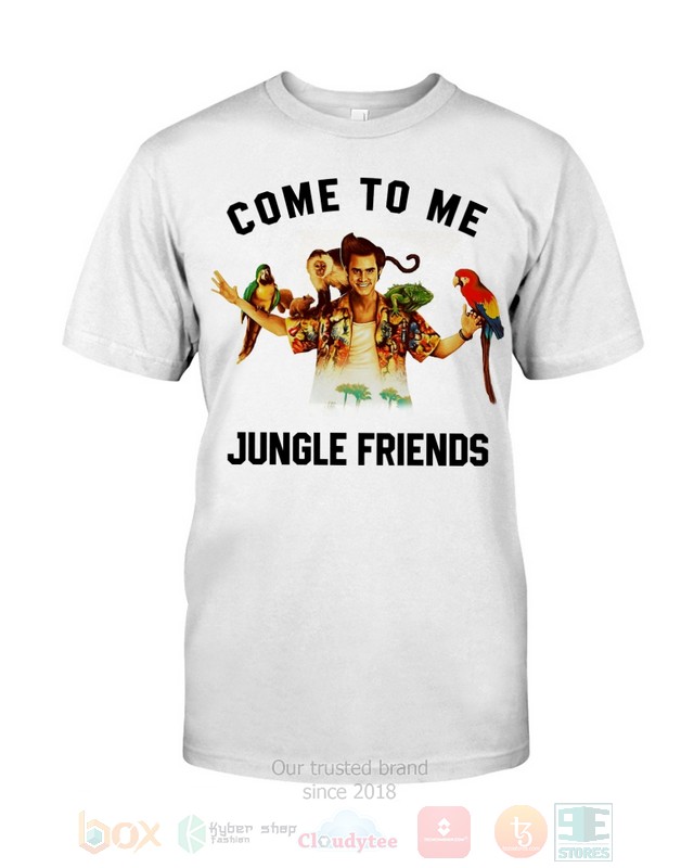 NEW Come To Me Jungle Friends Ace Ventura Hoodie, Shirt 33