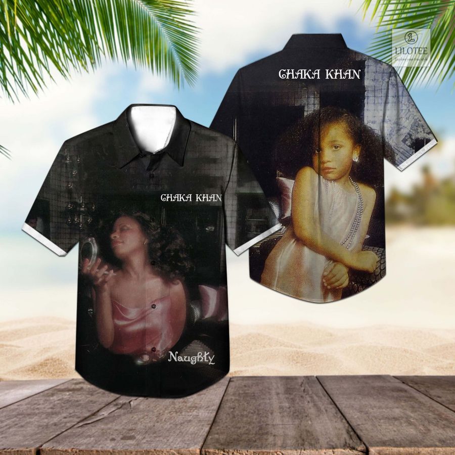 BEST Chaka Khan Naughty Hawaiian Shirt 3
