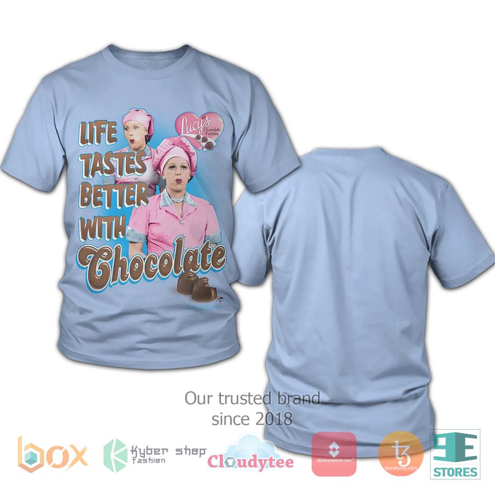 BEST I Love Lucy Life Tastes Better with Chocolate 3D T-Shirt 5