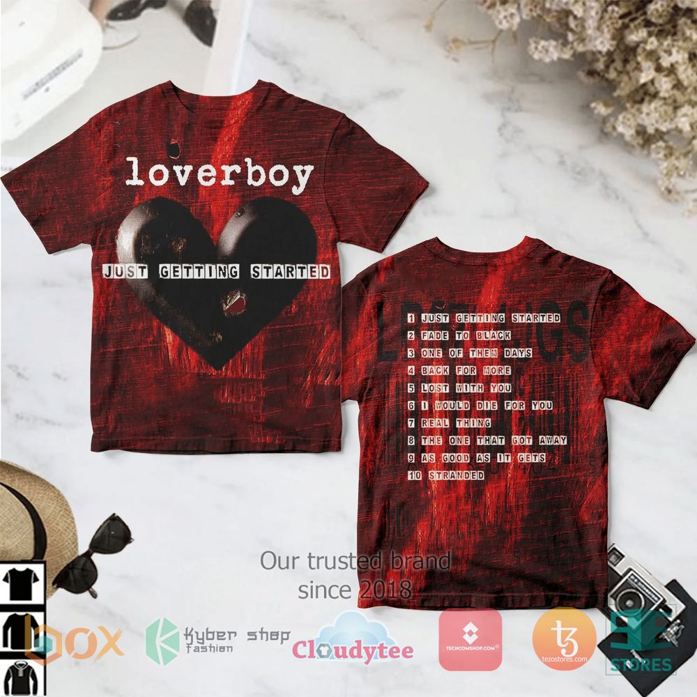 HOT Loverboy Just Getting Started 3D over printed Shirt 2