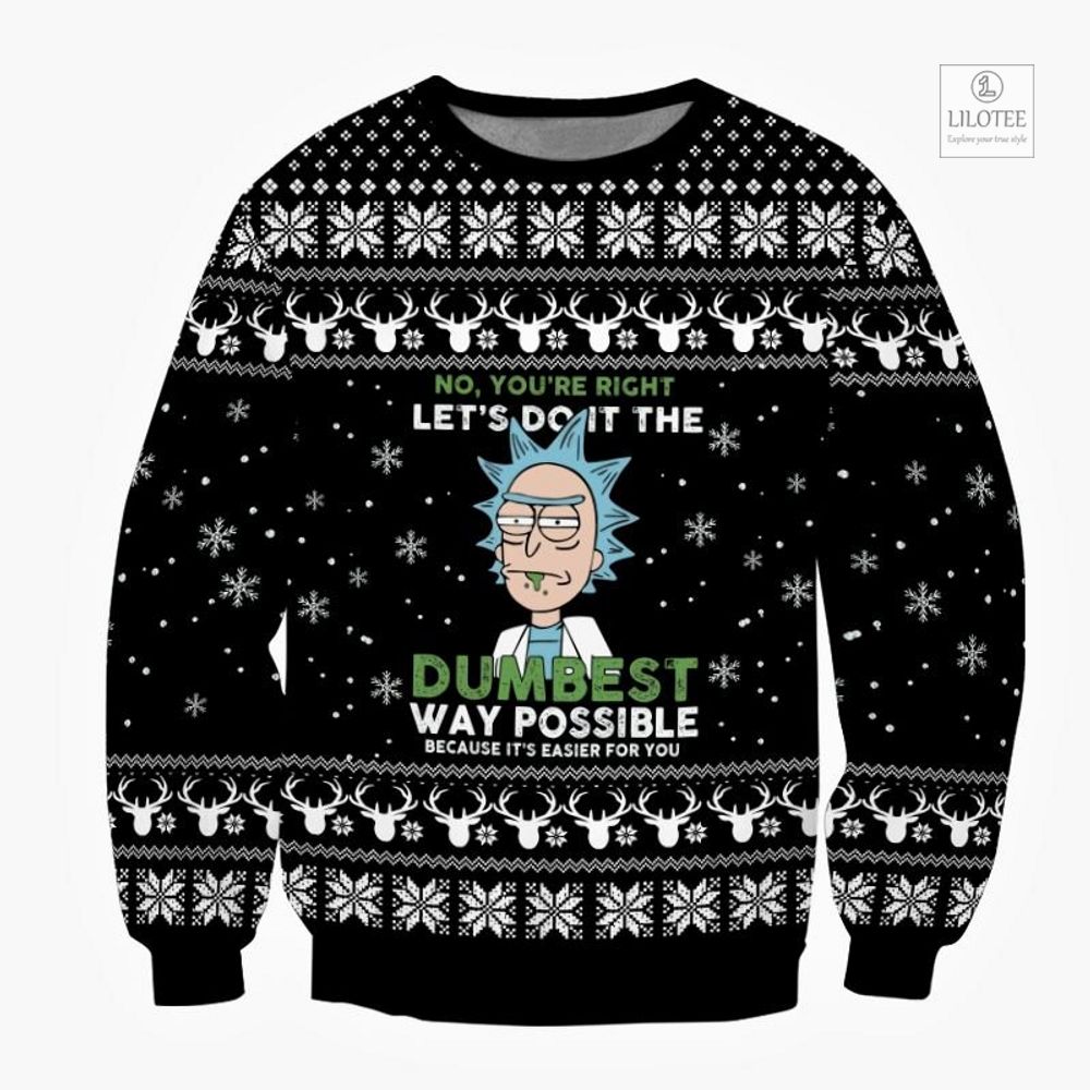 BEST Rick Let's do it the dumbest way possible Sweater and Sweatshirt 2