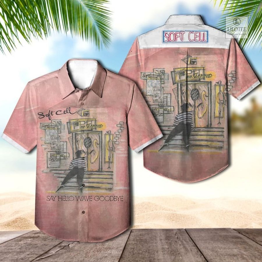 BEST Soft Cell Say Hello Hawaiian Shirt 3