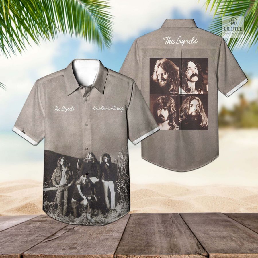 BEST The Byrds Farther Along Hawaiian Shirt 2