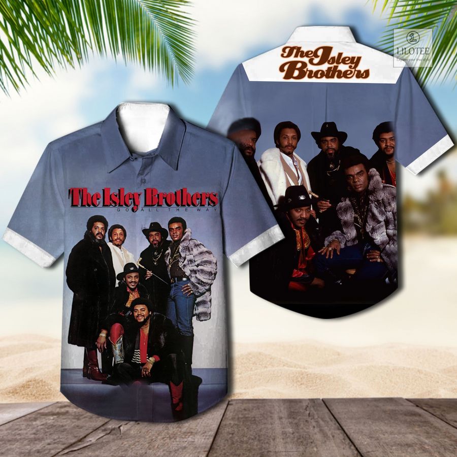 BEST The Isley Brothers Go All the Way Hawaiian Shirt 3