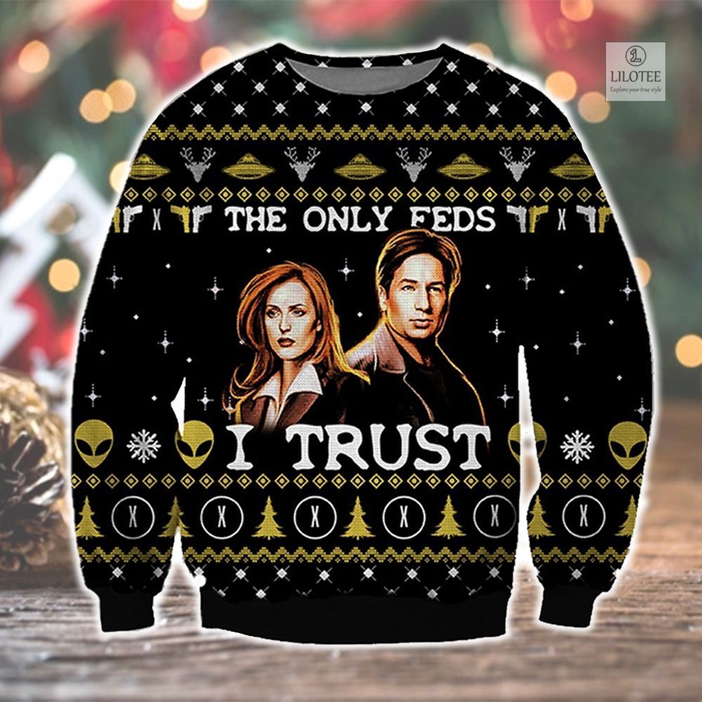 BEST The Only Feds I Trust Sweater and Sweatshirt 2