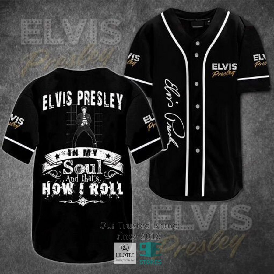 Elvis Presley In my soul and that how I roll Baseball Jersey 2