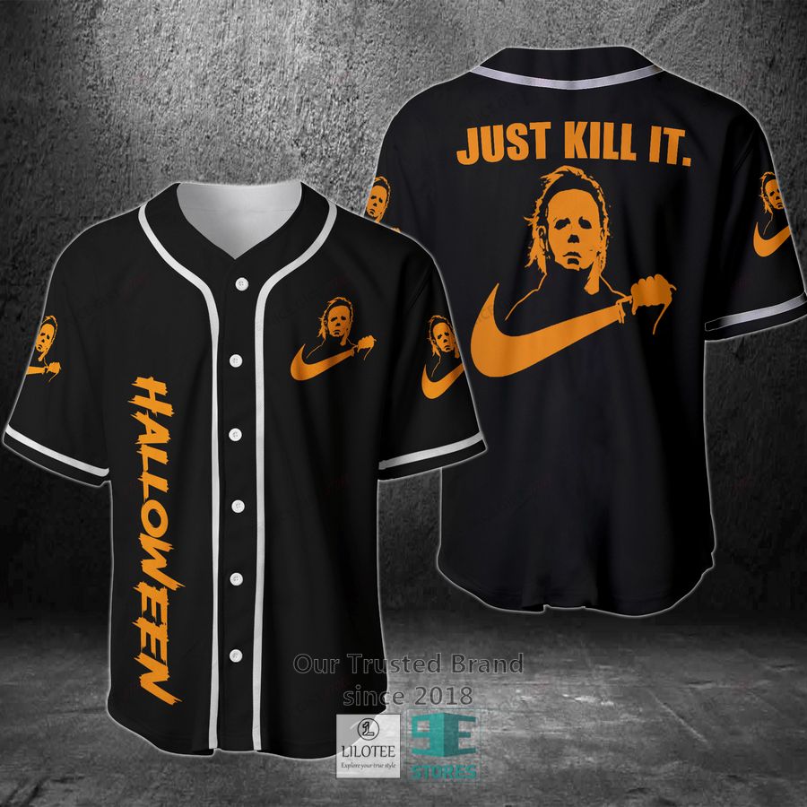 Halloween Michael Myers Just Kill It Baseball Jersey 3