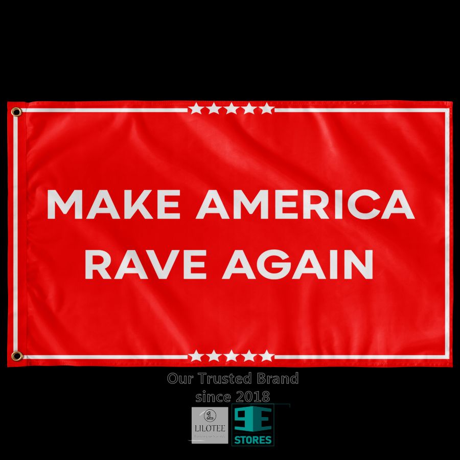 Make America Rave Again Flag 5