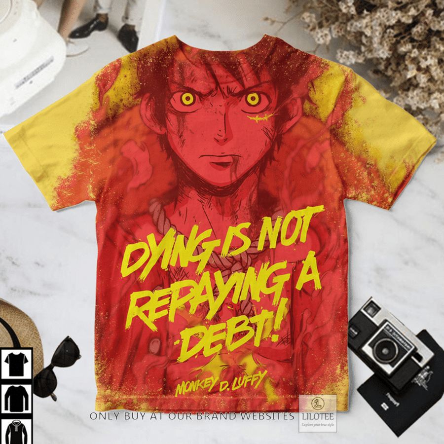 One Piece Luffy Dying Is Not Repaying A Debt T-Shirt 2