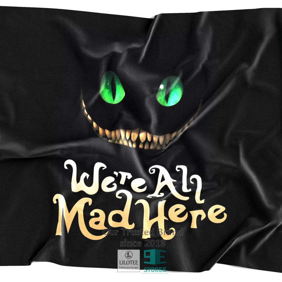We Are All Mad Here Rave Flag 4