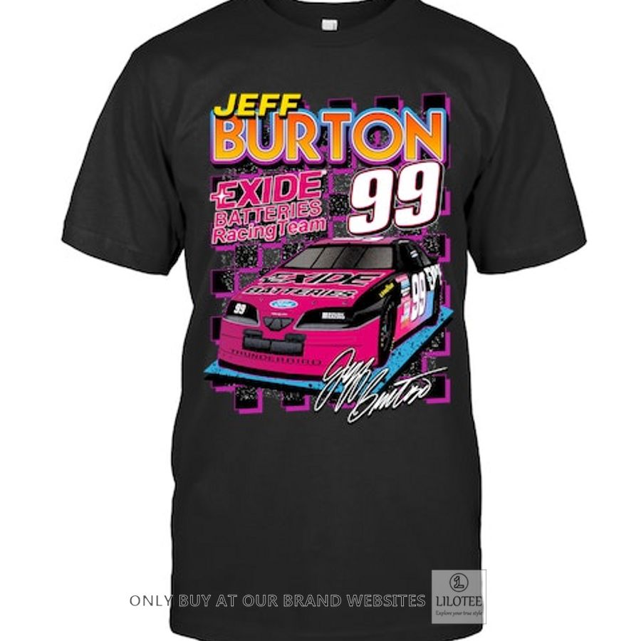 Jeff Burton 99 Exide Batteries Racing Team 2D Shirt, Hoodie 7