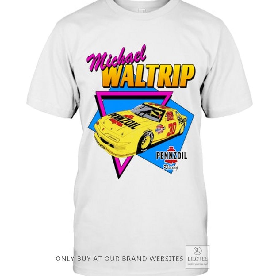 Michael Waltrip Pennzoil 30 Racing 2D Shirt, Hoodie 6