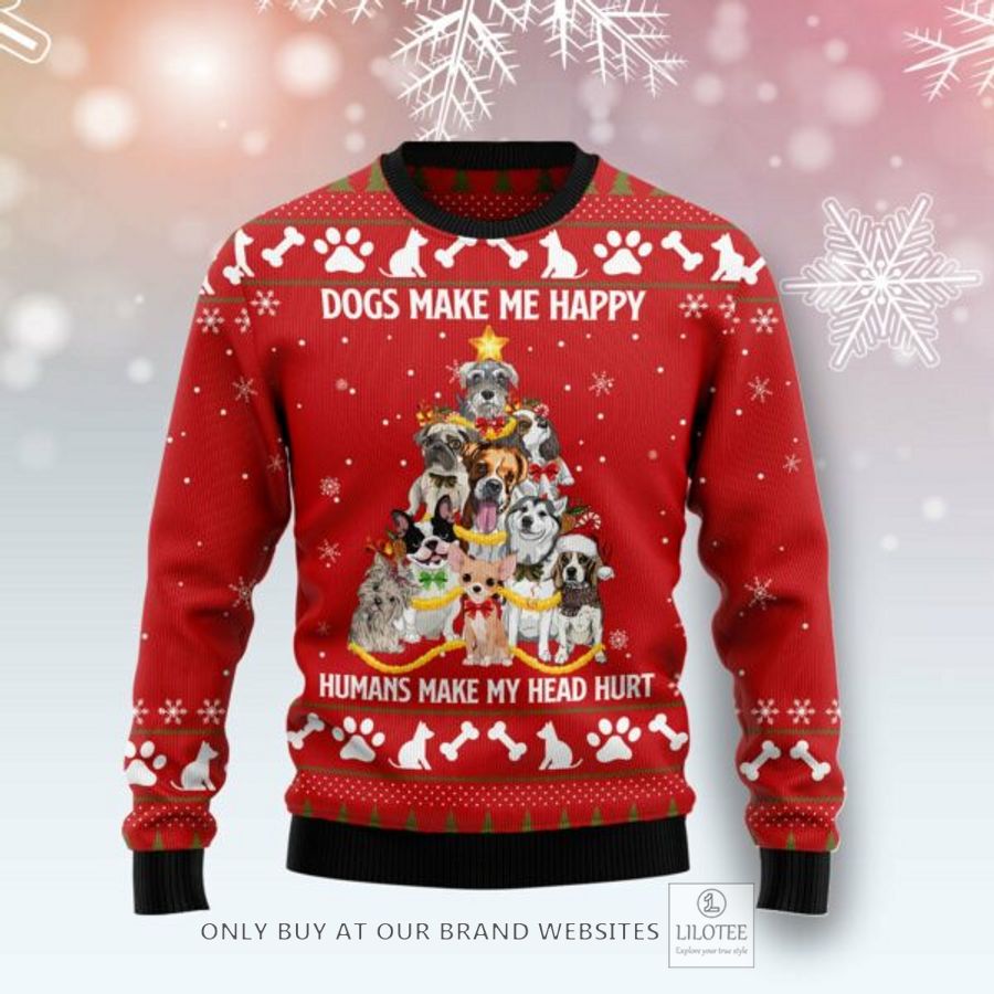 Dogs Make Me Happy Ugly Christmas Sweatshirt 6