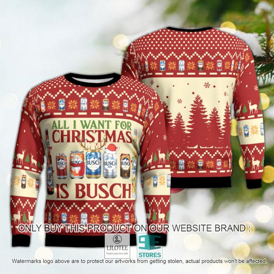 All I Want For Christmas Is Busch Ugly Christmas Sweater - LIMITED EDITION 9