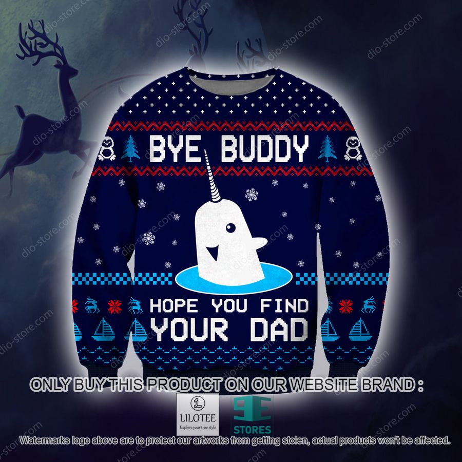 Bye Buddy Hope You Find Your Dad Knitted Wool Sweater - LIMITED EDITION 17