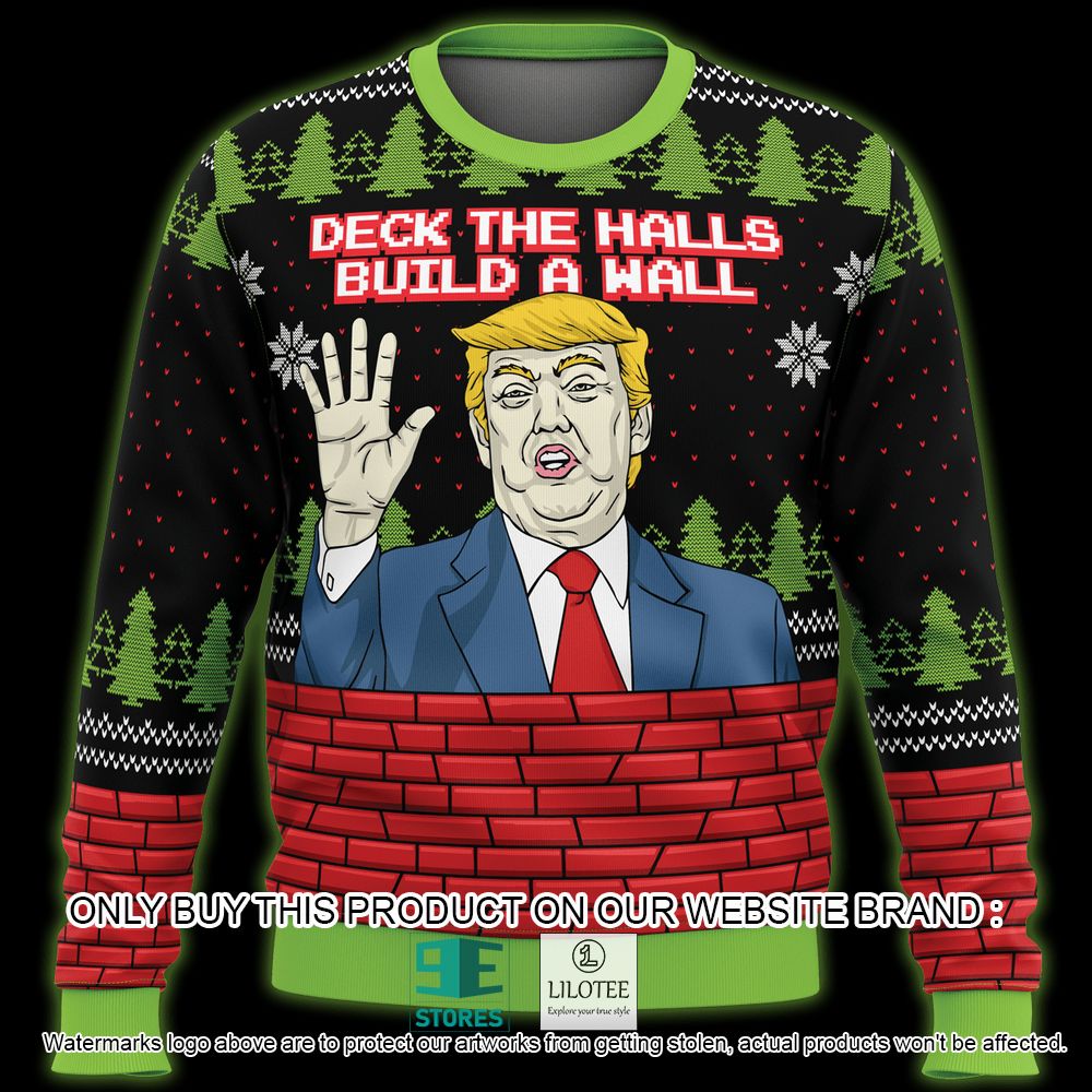 Donald Trump Deck The Halls Build A Wall Ugly Christmas Sweater - LIMITED EDITION 4