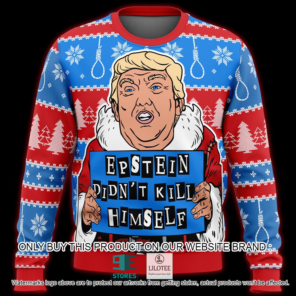 Donald Trump Epstein Didn't Kill Himself Ugly Christmas Sweater - LIMITED EDITION 5