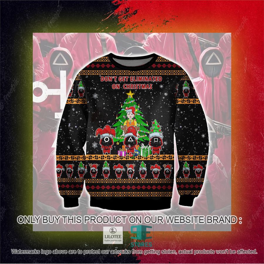 Don'T Get Eliminated On Ugly Christmas Sweater, Sweatshirt 5 Don'T Get Eliminated On Ugly Christmas Sweater, Sweatshirt - Image 5