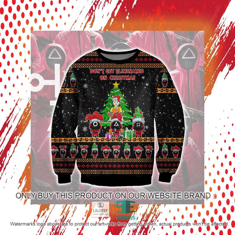 Don'T Get Eliminated On Ugly Christmas Sweater, Sweatshirt 7 Don'T Get Eliminated On Ugly Christmas Sweater, Sweatshirt - Image 7