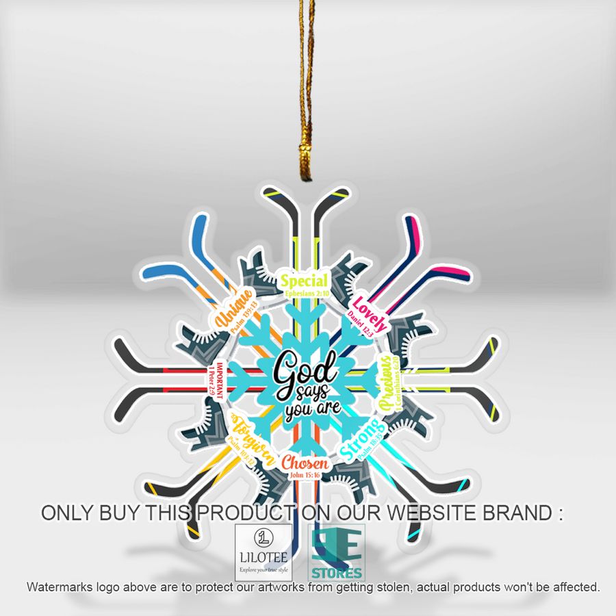 God Says You Are Ice Hockey Snowflake Christmas Ornament - LIMITED EDITION 13