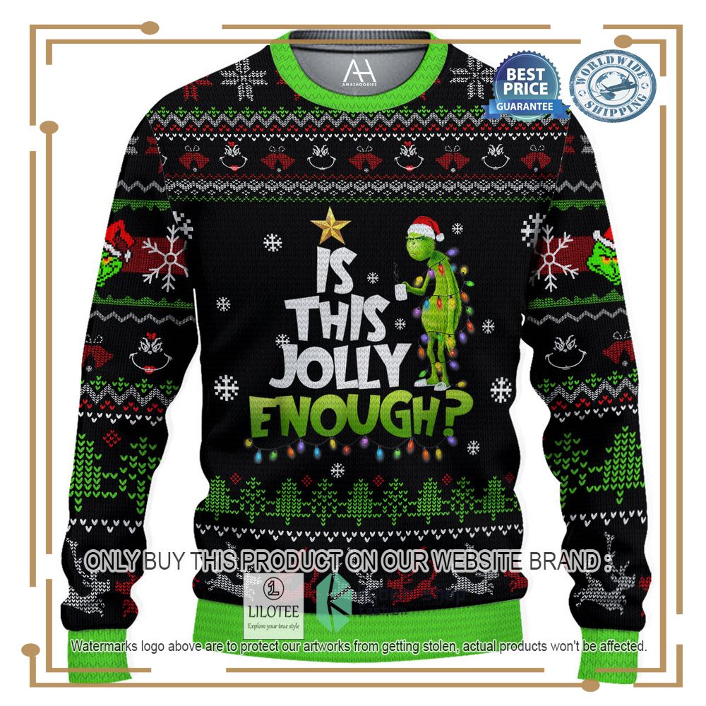Grinch Is This Jolly Enough Ugly Christmas Sweater - LIMITED EDITION 6