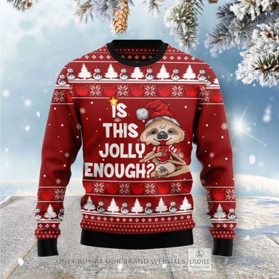 Is This Jolly Enough Sloth Ugly Christmas Sweatshirt 18