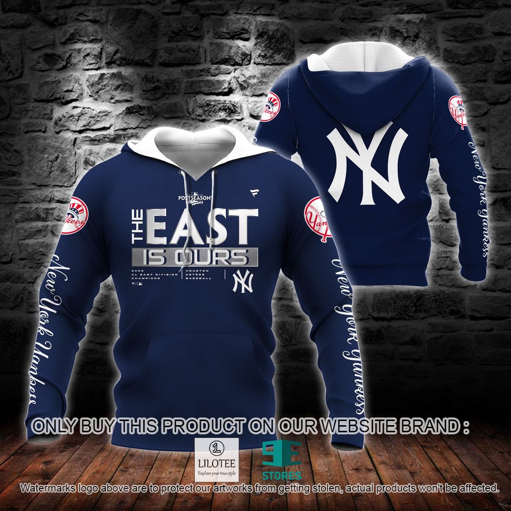 MLB New York Yankees The East Is Ours 3D Hoodie, Shirt - LIMITED EDITION 6