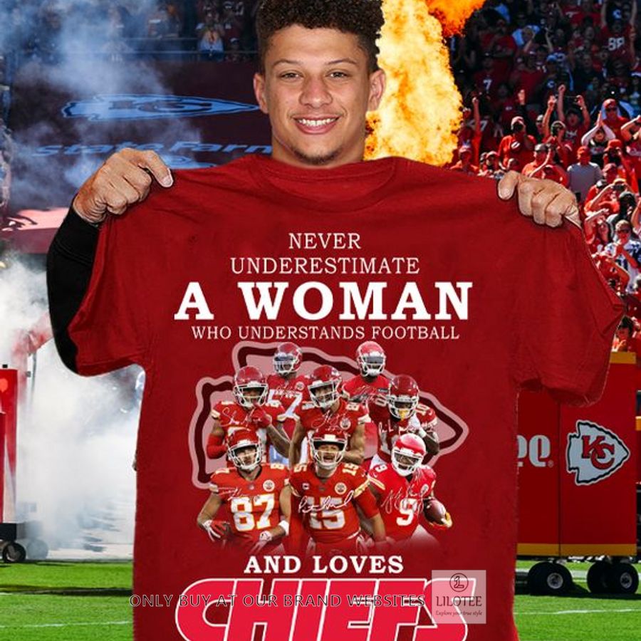 Never underestimate a woman who understands football and loves Chiefs 2D Shirt, Hoodie 9