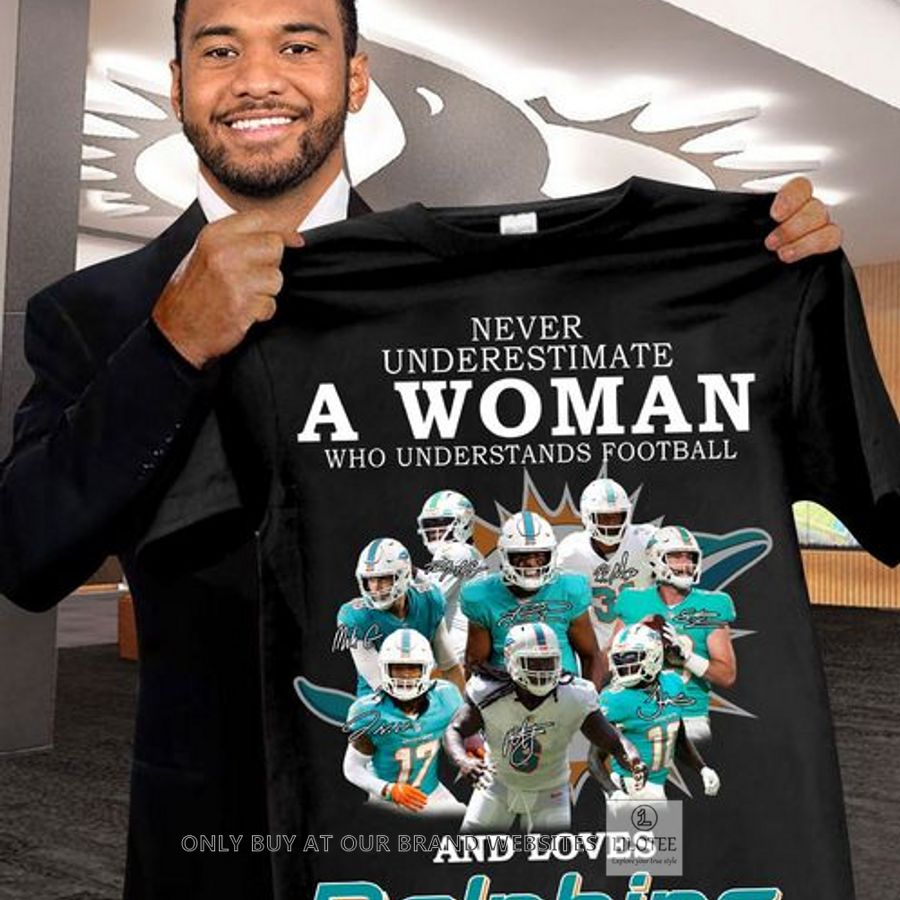 Never underestimate a woman who understands football and loves Dolphins 2D Shirt, Hoodie 8