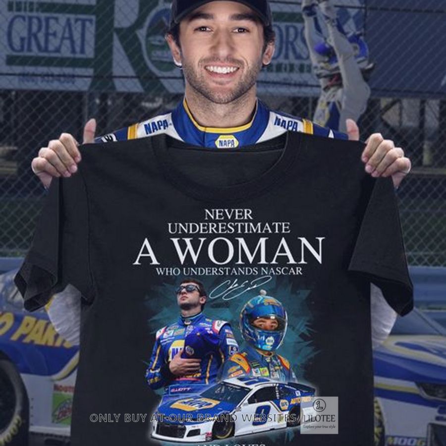 Never underestimate a woman who understands nascar and loves Chase Elliott 2D Shirt, Hoodie 8