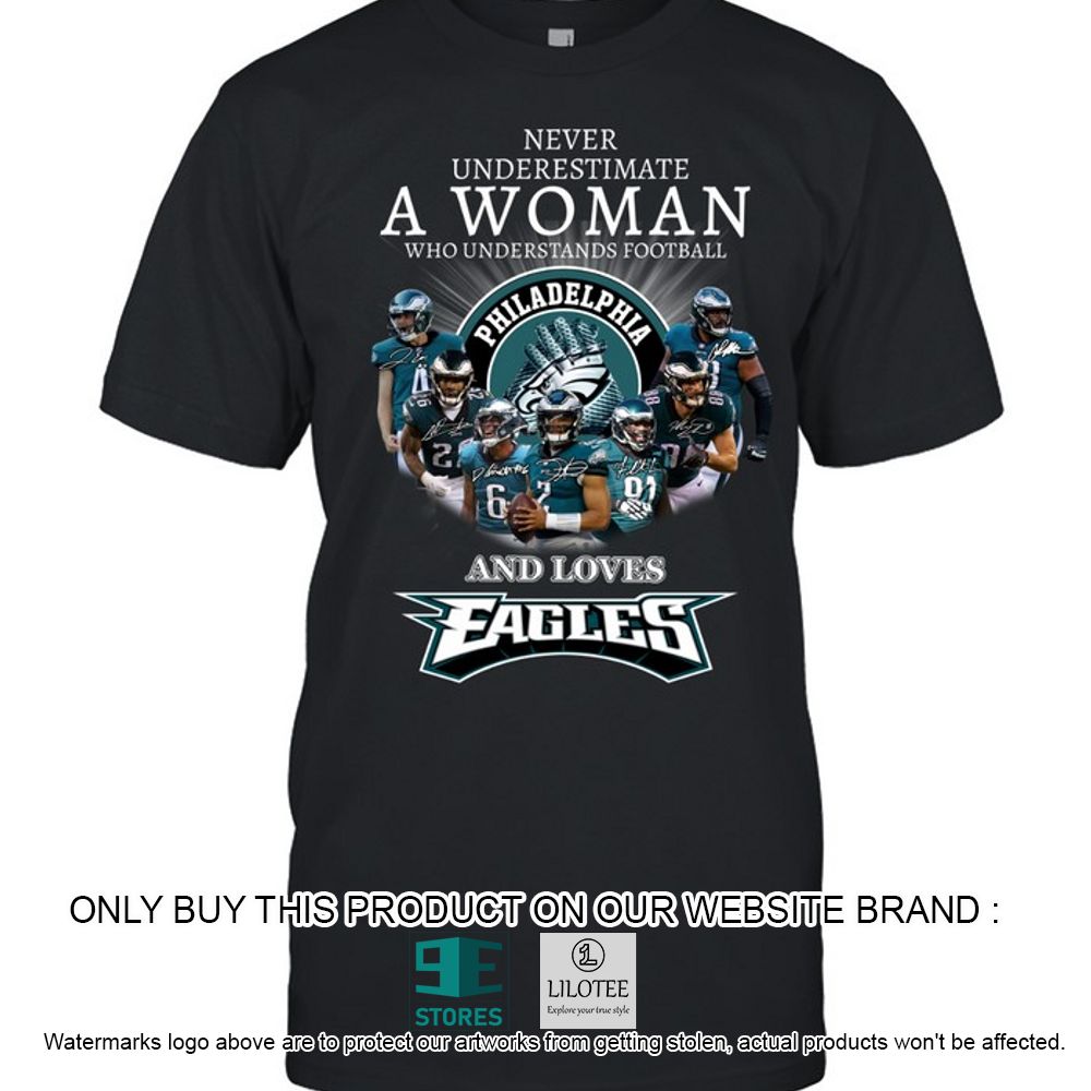 Philadelphia Eagles Never Understand A Woman Who Understands Football Hoodie, Shirt - LIMITED EDITION 22