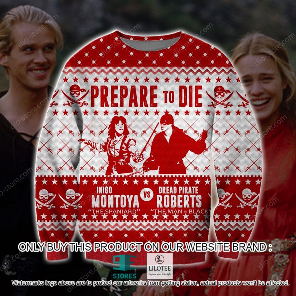 Prepare to Die Inigo Montoya vs Dread Pirate Roberts Christmas Ugly Sweater - LIMITED EDITION 10