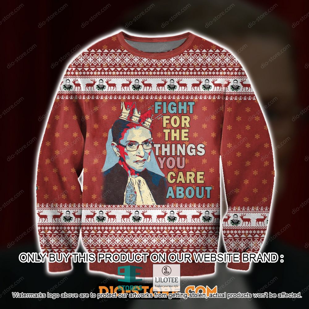 Ruth Bader Ginsburg Fight for the Things you Care About Ugly Christmas Sweater - LIMITED EDITION 10