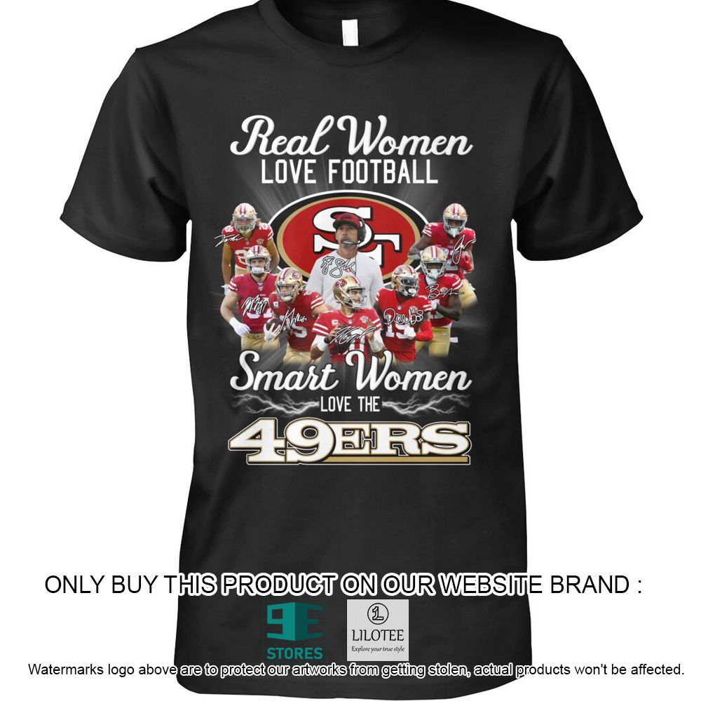 San Francisco 49ers Real Women Love Football Hoodie, Shirt - LIMITED EDITION 25
