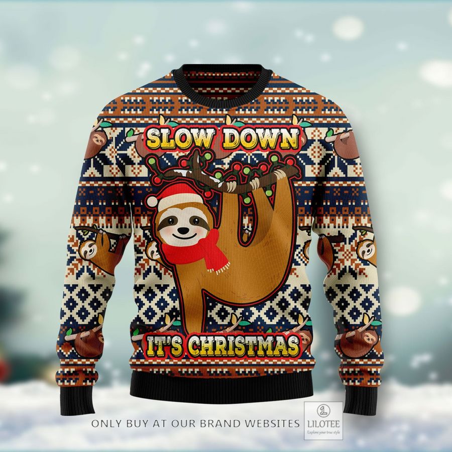 Sloth Slow Down Its Christmas Ugly Christmas Sweater - LIMITED EDITION 25