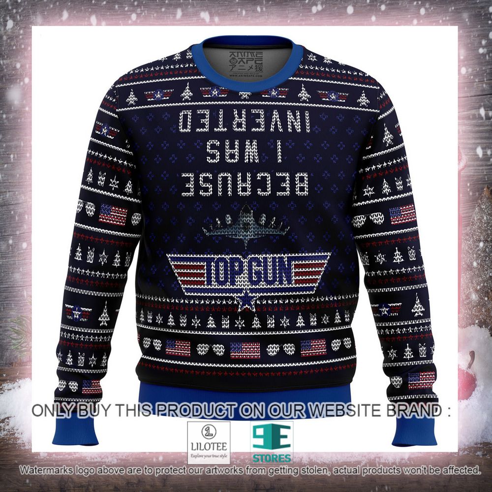 Top Gun Because I Was Inverted Christmas Sweater - LIMITED EDITION 4 Top Gun Because I Was Inverted Christmas Sweater - LIMITED EDITION - Image 4