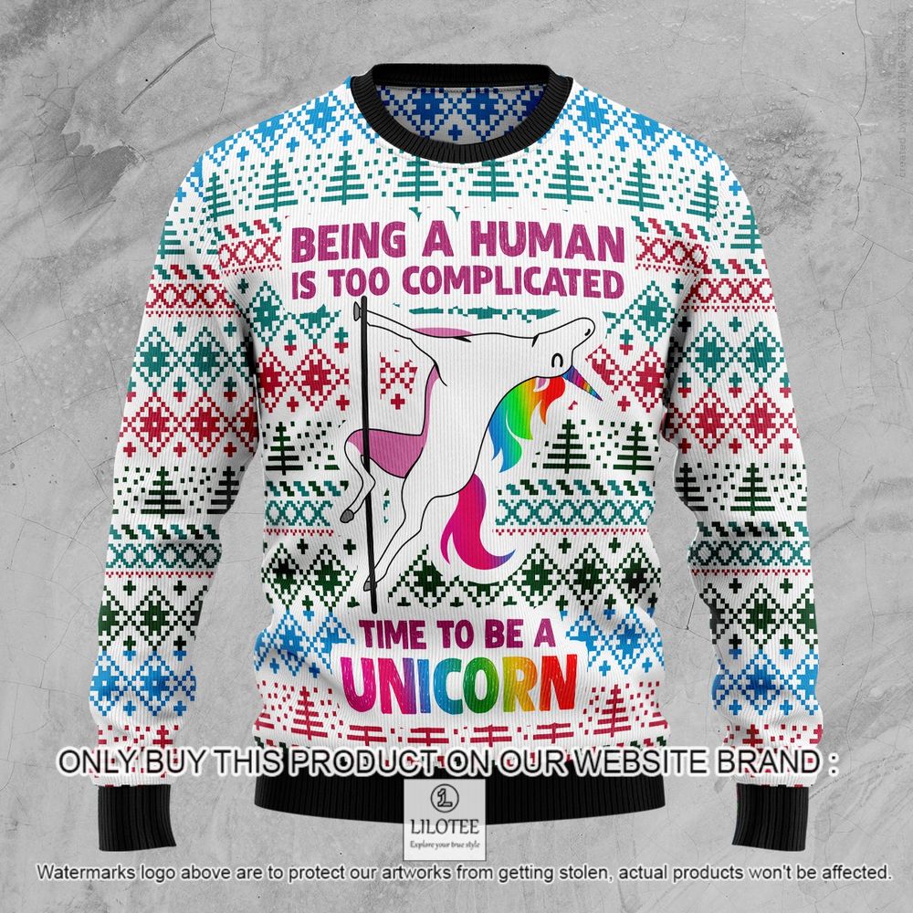 Unicorn Being a Human is Too Complicated Christmas Sweater - LIMITED EDITION 9