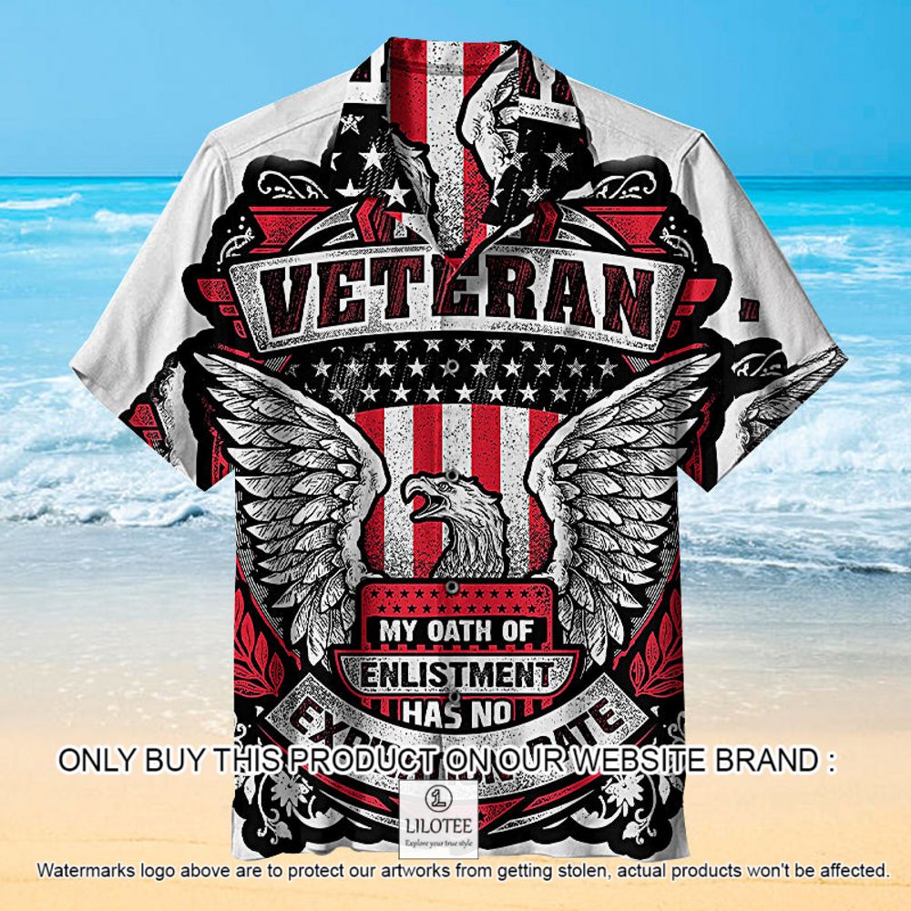 Veteran Eagle My Oath of Enlistment Has no Expiration Date American Flag Short Sleeve Hawaiian Shirt - LIMITED EDITION 13