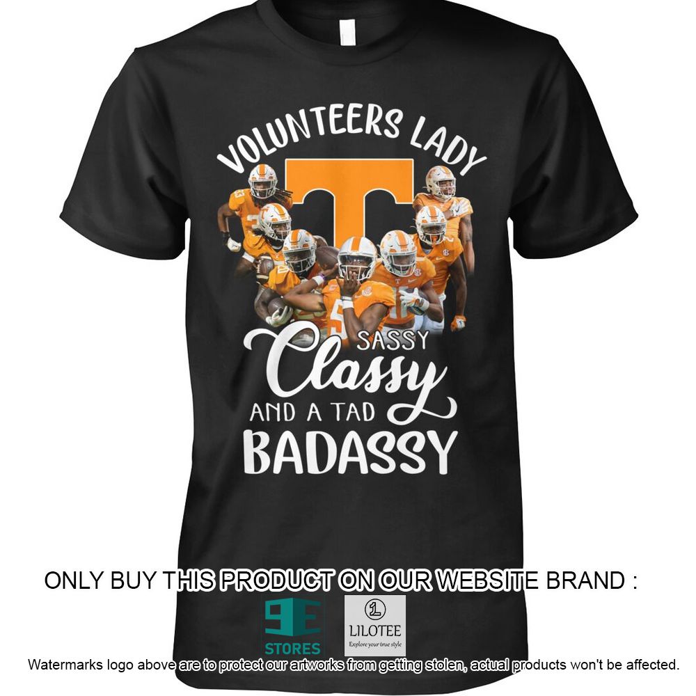 Volunteers Lady Sassy Classy and tad Badassy Hoodie, Shirt - LIMITED EDITION 17