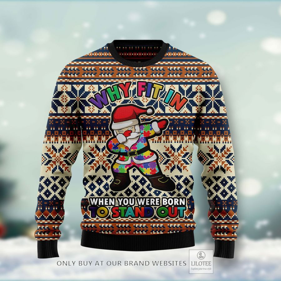 Why Fit In When You Were Born To Stand Out Ugly Christmas Sweater - LIMITED EDITION 25