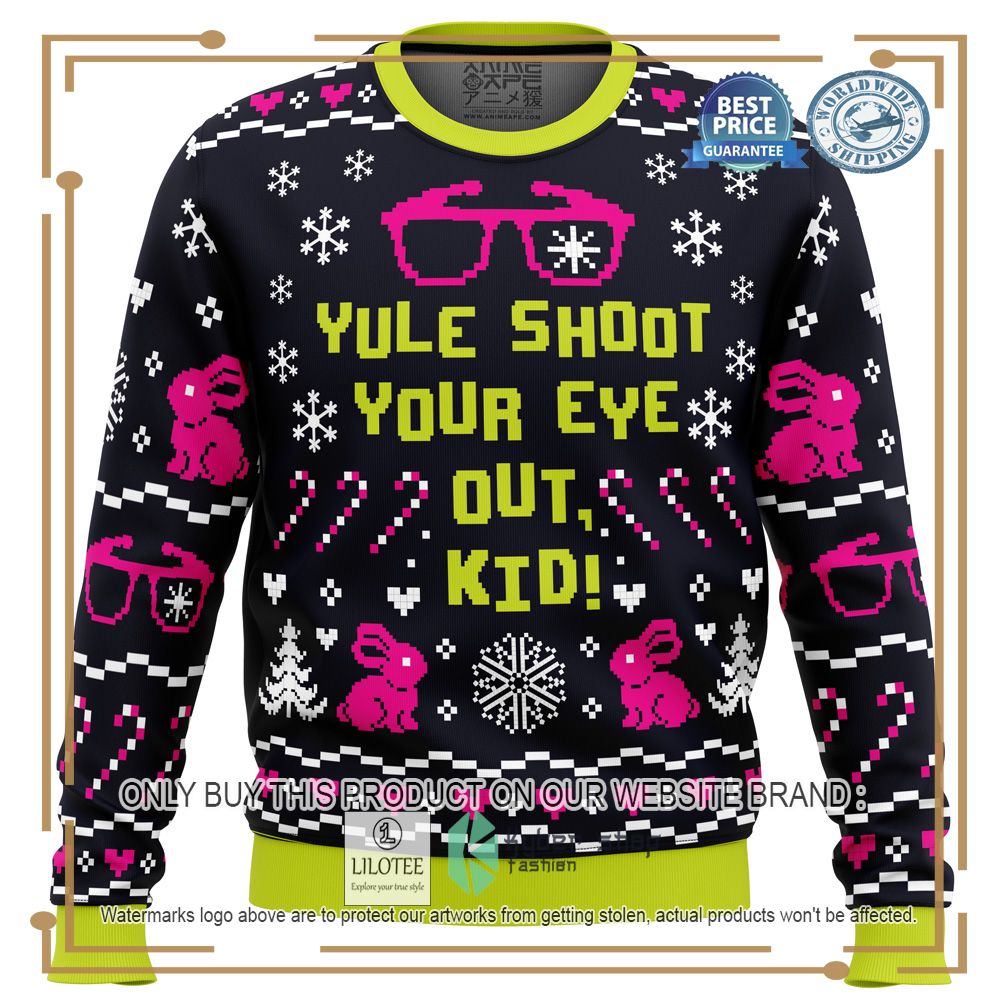 Yule Shoot Your Eye Out A Christmas Story Ugly Christmas Sweater - LIMITED EDITION 12