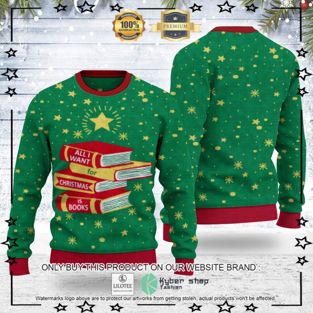 all i want for christmas is books green christmas sweater 1 17133