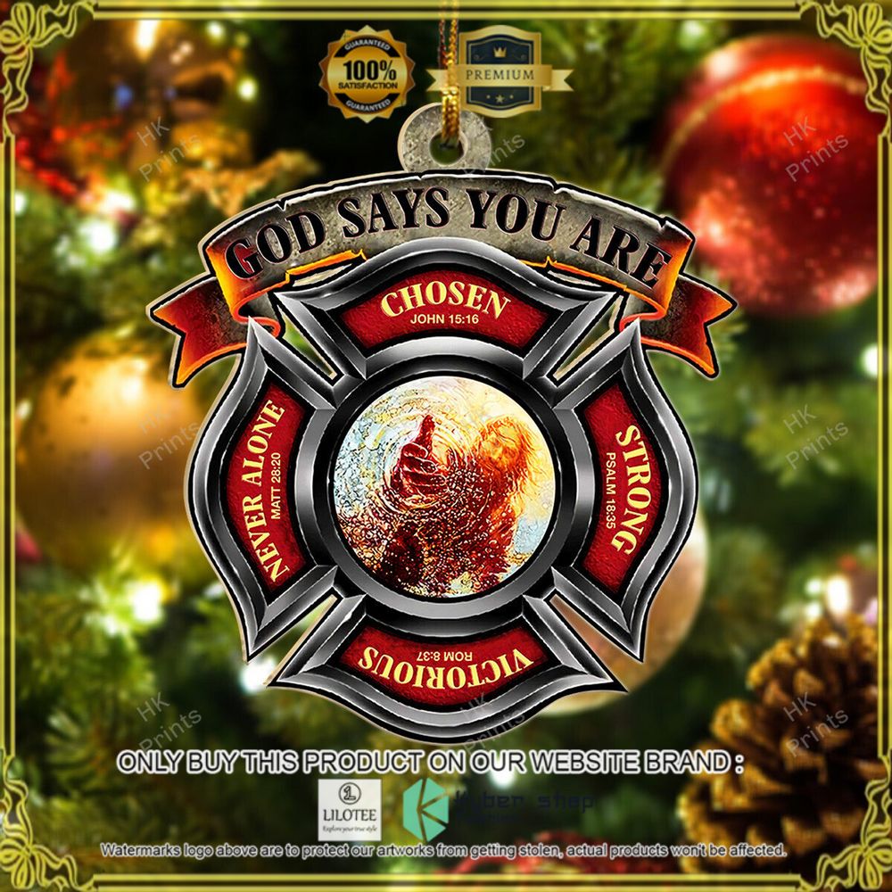 firefighter god says you are christmas ornament 1 44019
