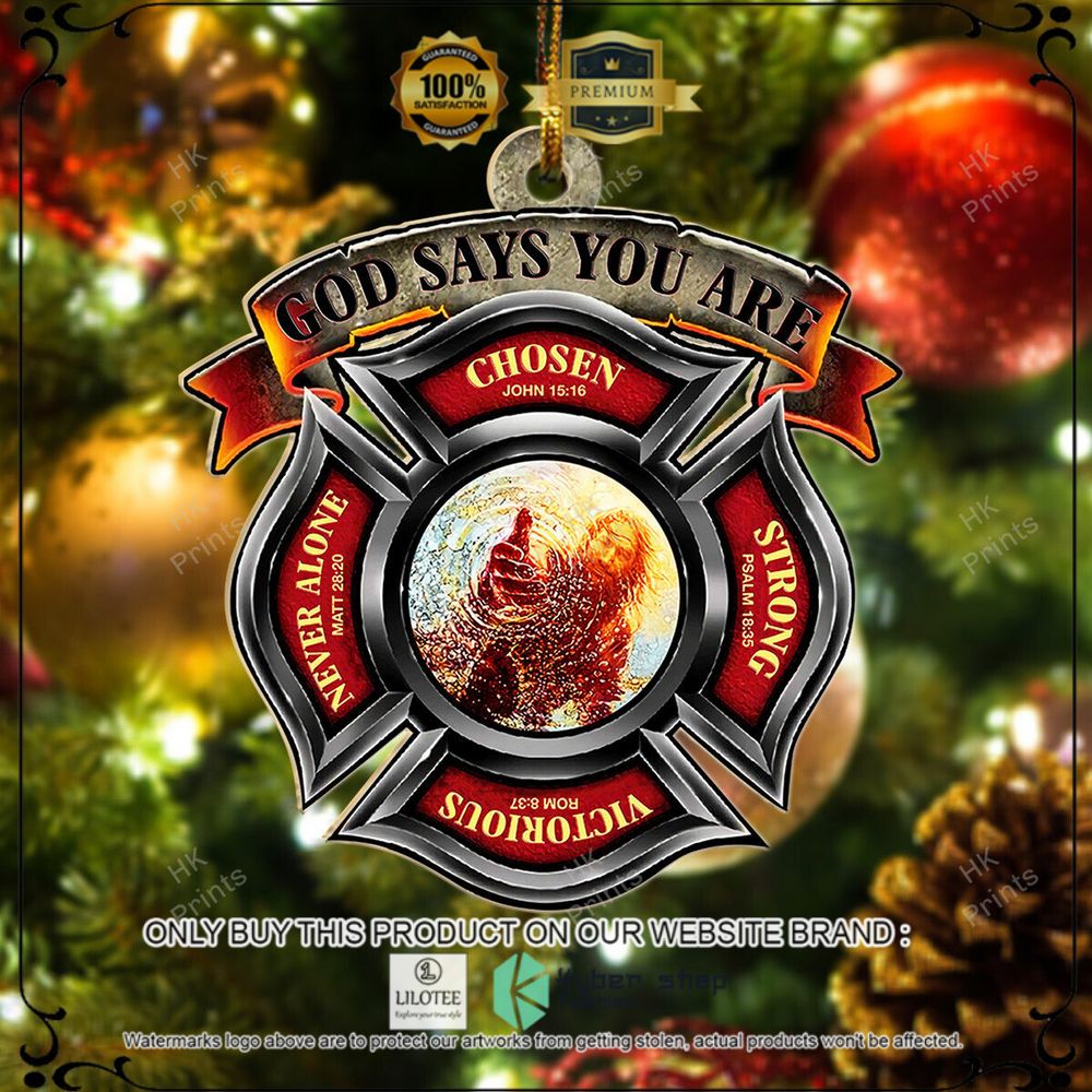 firefighter god says you are christmas ornament 1 53904
