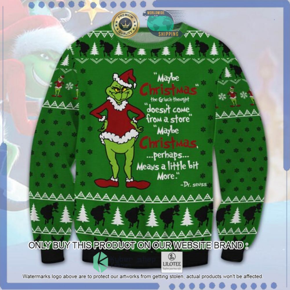 Grinch Maybe Christmas Ugly Christmas Sweater - LIMITED EDITION 9