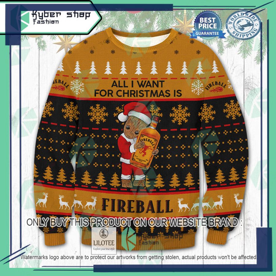 groot all i want for christmas is fireball cinnamon whisky ugly christmas sweater 1 43052