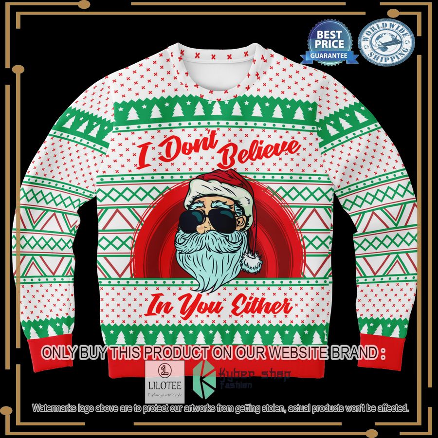 i dont believe in you either christmas sweater 1 71251