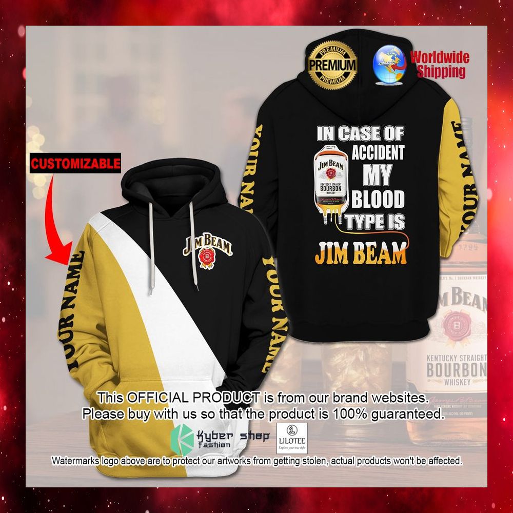 jim beam in case of accident my blood type custom name 3d hoodie shirt 1 429