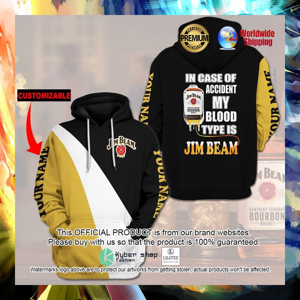 jim beam in case of accident my blood type custom name 3d hoodie shirt 1 455